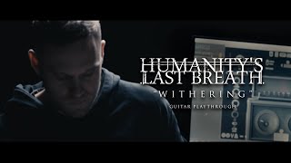 Humanity's Last Breath - Withering (Dual Guitar Playthrough)