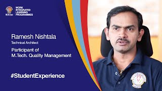 Student Speak | Ramesh Nishtala | M.Tech. Quality Management for working professionals