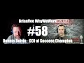 #58   Donnie Boivin - CEO of Success Champion - BrianVee Whywework