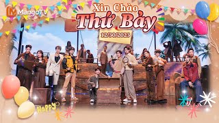 Xin Chào Thứ 7 - 30.12.2023 | Hứa Khải, Phù Long Phi | Xoài TV