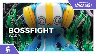 Bossfight - Warp [Monstercat Release]