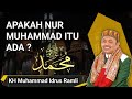 KONTROVERSI NUR MUHAMMAD ⁉️ KH IDRUS RAMLI MENJAWAB