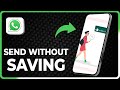 How to send WhatsApp message without saving number (2025)