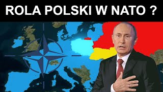 Jaka jest Rola POLSKI dla NATO i czy to jest dla nas dobre?