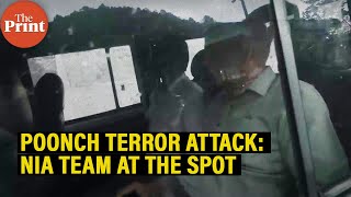 Watch:NIA team at the spot in Poonch,J\u0026K where 5 Indian Army soldiers were killed in a terror attack