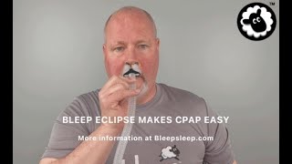 BLEEP ECLIPSE MAKES CPAP EASY