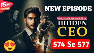 Hidden Ceo Episode 574 Se 577 | Hidden Ceo Episode 574 | Hidden Ceo