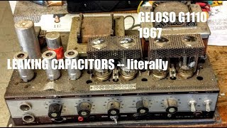 Geloso G1110 Tube amp -- capacitors are literally leaking