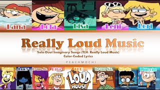 The Loud House | Really Loud Music | Solo/Imaginary Songs | Color-Coded Lyrics