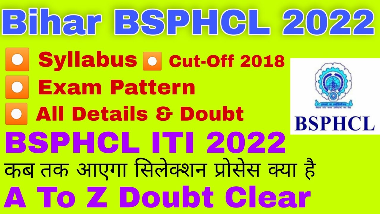 BSPHCL ITI 2022 | BSPHCL Cut-off 2018 | Exam Pattern 2022 | BSPHCL Full ...