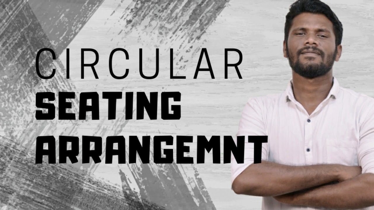 BEST WAY TO SOLVE CIRCULAR SEATING ARRANGEMENT | FACING INSIDE ...