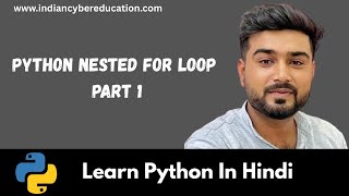 Python Day 17 | Python Nested For Loop | Learn Python in Hindi | Shivendra Chauhan