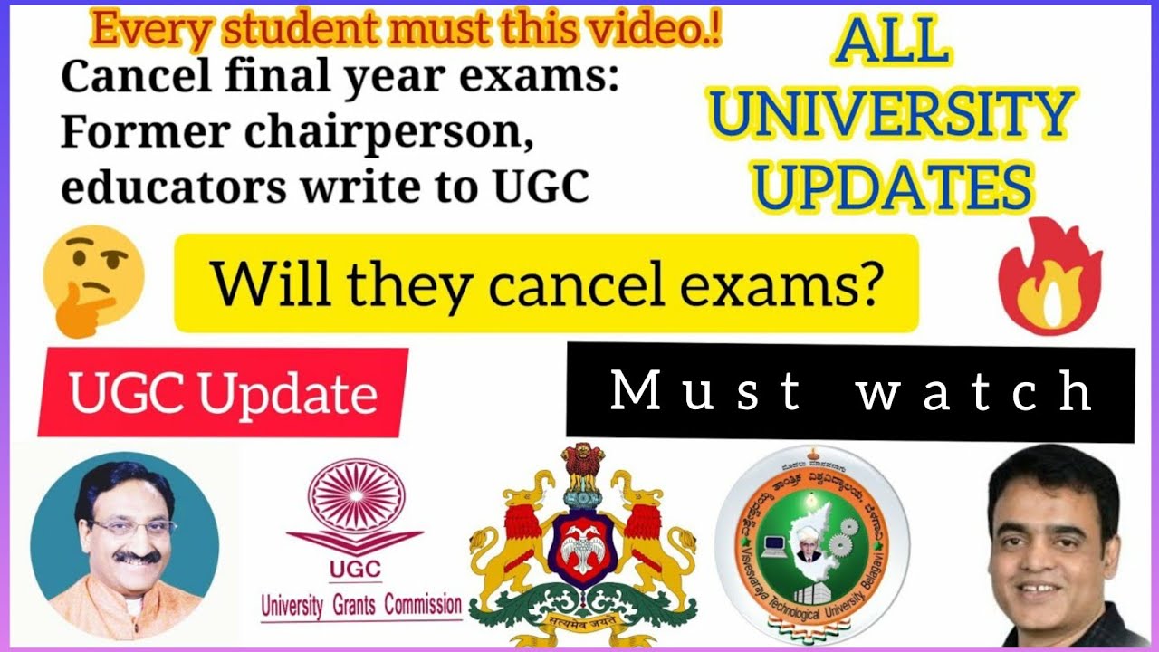 CANCEL FINAL YEAR EXAMS:Former Chairperson Of UGC||WILL UGC CANCEL ...