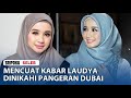 Mencuat Kabar Laudya Cynthia Bella Dinikahi Pangeran Dubai