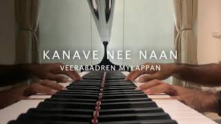 Kanave Nee Naan- Kannum Kannum Kollaiyadithaal - piano cover by Veerabadren Mylappan