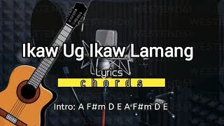 Ikaw Ug Ikaw Lamang Lyrics \u0026 Chords