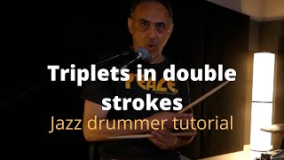 Playing Triplets in Double Strokes - Tutorial for Jazz Drummers