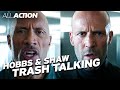 Hobbs & Shaw Ultimate Trash Talk Showdown | All Action