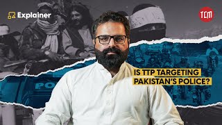 Why is TTP Changing Tactics to Target Pakistani Police? | TCM Explains