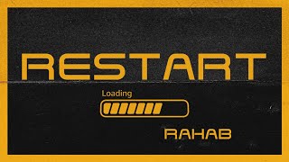 Restart: Rahab