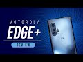 Motorola Edge+ Review: Beyond the Edge