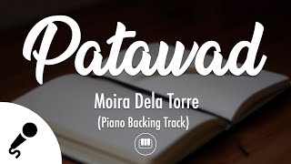 Patawad - Moira Dela Torre (Piano Backing Track)