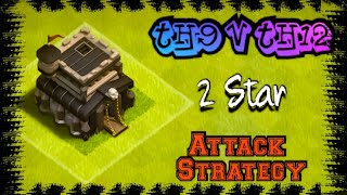 TH9 vs TH12 attack Strategy | 2 Stars | Clash of Clans - CoC