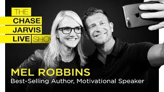 Mel Robbins: 5 Seconds To Change Your Life | Chase Jarvis LIVE