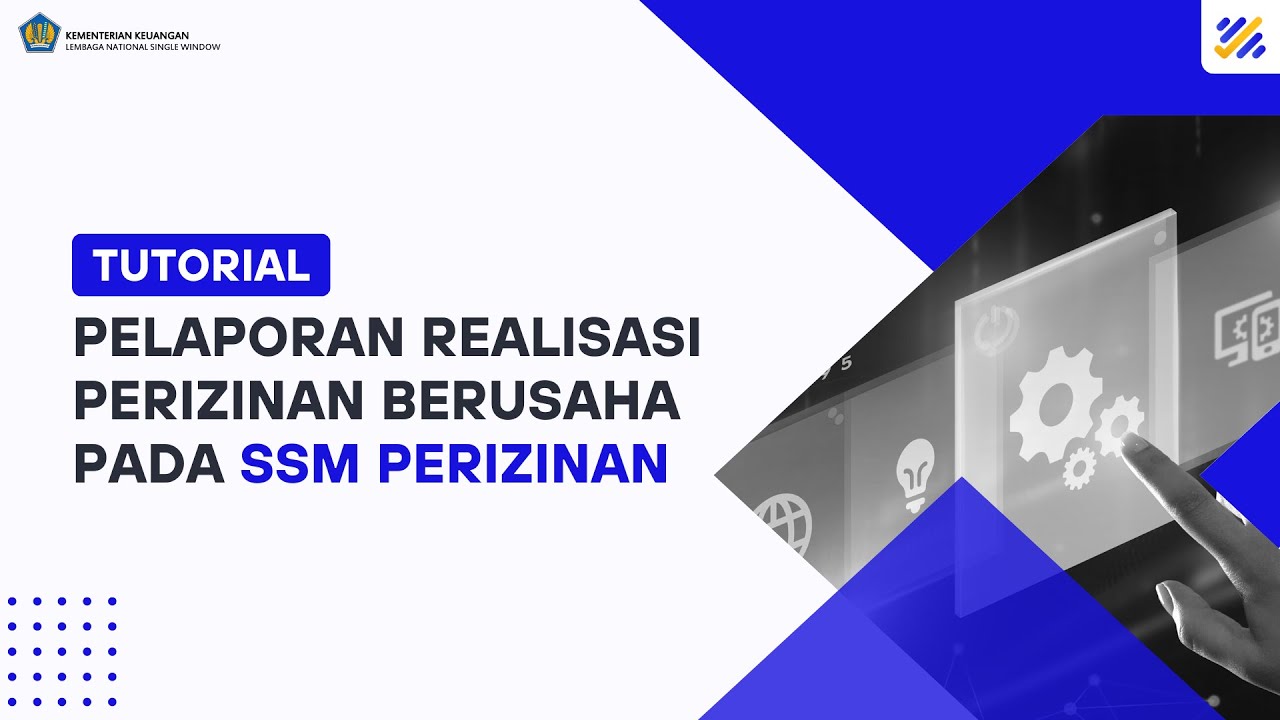 Tutorial Pelaporan Realisasi Perizinan Berusaha Pada Single Submission ...