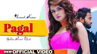 Pagal (Official Video): Happy Raikoti Ft-Avneet Kaur | Latest Punjabi Songs 2021| New Punjabi Songs