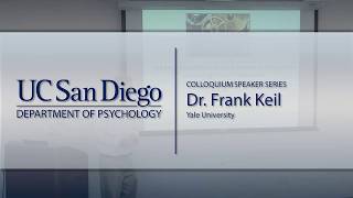 The Mechanistic Mind: Early Interest in Mechanism: Frank Keil | Colloquium | UCSD Psychology