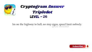 Cryptogram Tripledot Level 21 to 30 Answers | Cryptogram Tripledot Answer | Go Answer