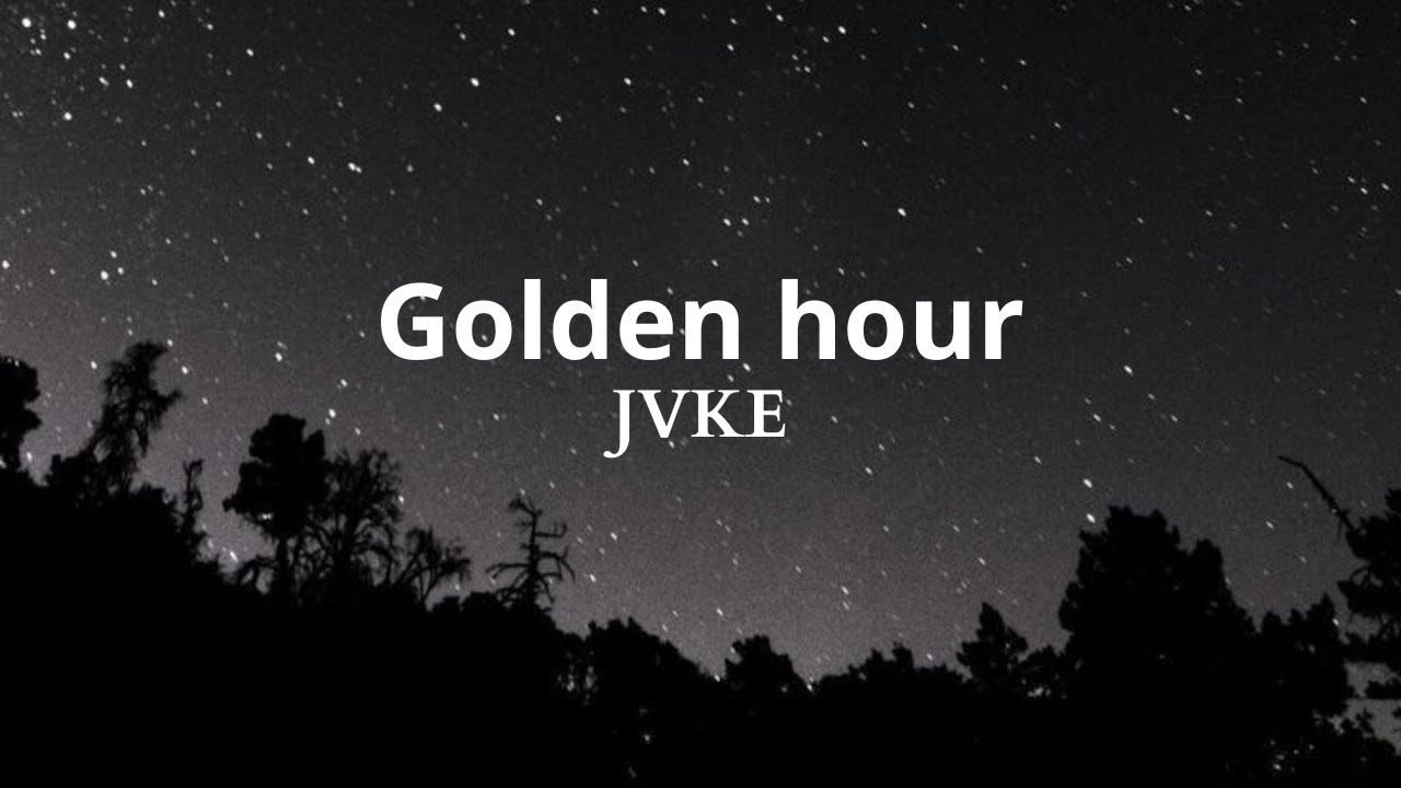 JVKE - Golden Hour (Lyrics) - YouTube