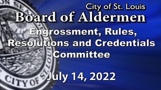 Engrossments, Rules, Resolutions and Credentials Committee - July 14, 2022
