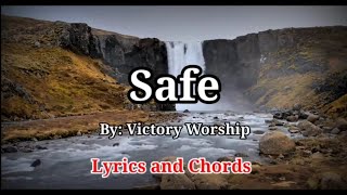 Safe | By: Victory Worship Christian music and lyrics with chords