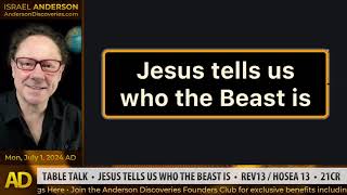 JESUS TELLS US WHO THE BEAST IS  •  REV13 / HOSEA 13  •  21CR