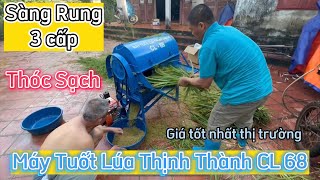 Máy tuốt lúa THỊNH THÀNH CL 68 cải tiến mới nhất 6/2022 | Điện máy Tuấn Thùy