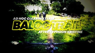 BALOC TRAIL POST-TYPHOON KRISTINE | OCTOBER 27, 2024