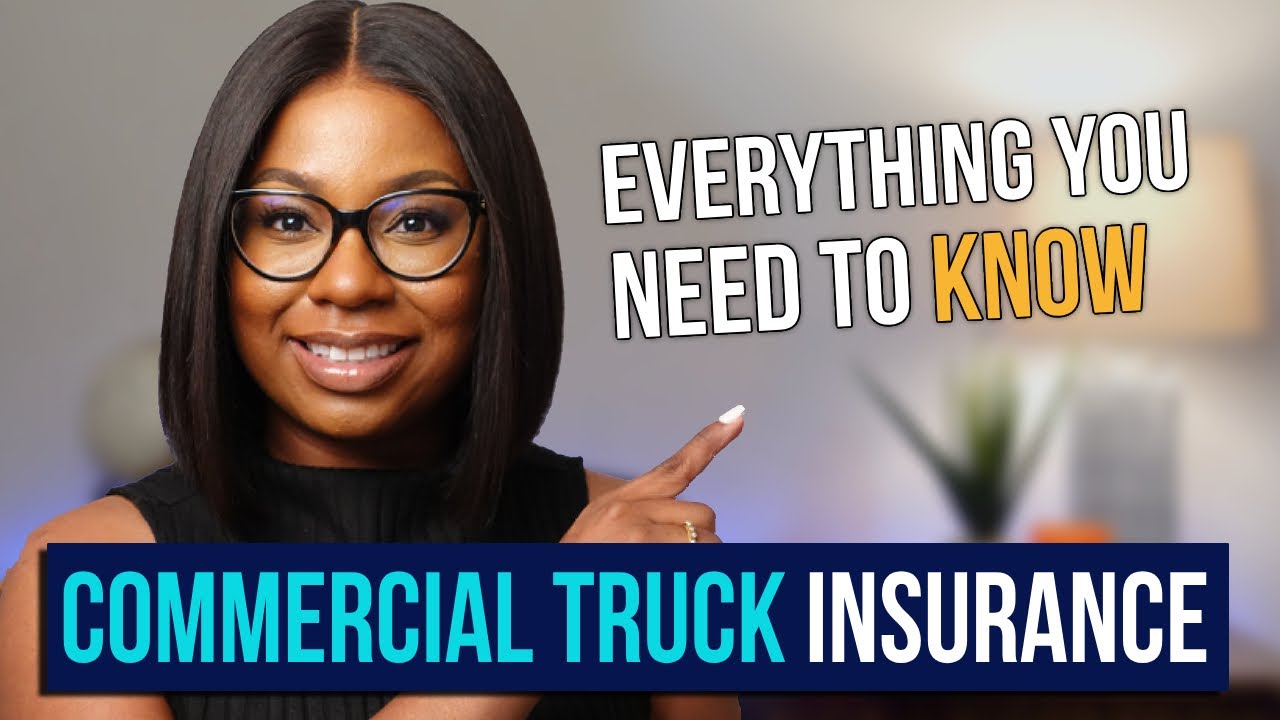 EVERYTHING You Need To Know About Commercial Truck Insurance (WITHOUT ...