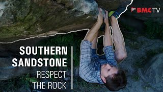 Southern Sandstone Bouldering: Respect the Rock