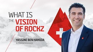 What is the vision of ROCKZ - Yassine Ben Hamida