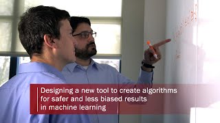 Developing safer machine learning algorithms at UMass Amherst