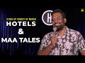 Hotels & Maa Tales | Stand-Up Comedy By @MananDesai | The Comedy Factory