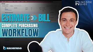 From Estimate to Bill: Complete Buildertrend Purchasing Workflow