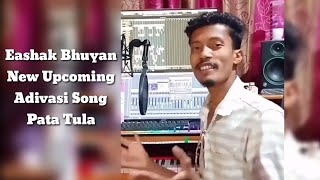 Eashak Bhuyan New Upcoming Adivasi Song_Pata Tula New Coming Soon Adivasi Songs_RB Creation #video