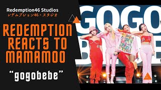 Redemption Reacts to [MV] MAMAMOO(마마무) _ gogobebe(고고베베)