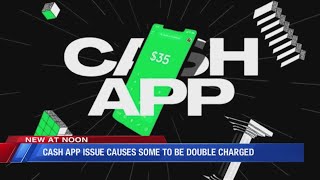 Cash App investigating after glitch causes double payments for users