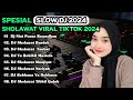 DJ SHOLAWAT ALBUM VIRAL TIKTOK TERBARU 2024 ~ DJ RELIGI VIRAL FULL BASS,DJ SHOLAWAT VIRAL TERBARU !