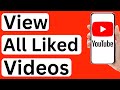 How to See All Liked Videos in YouTube Mobile App - Easy to Follow