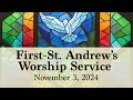 First-St. Andrew's United Church Worship Service - November 3, 2024